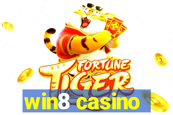 win8 casino